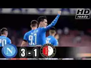 Video: SSC Napoli 3 – 1 Feyenoord [Champions League] Highlights 2017/18